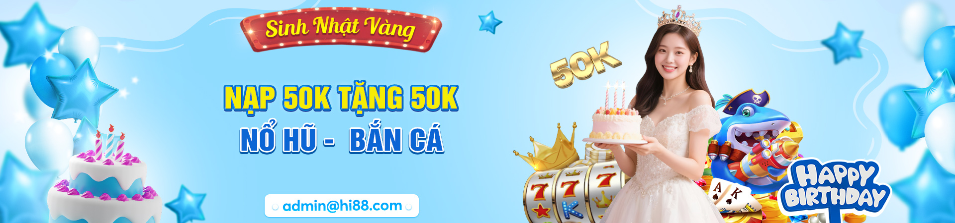 Banner nạp 50k khuyến mãi 50k nổ hũ, bắn cá